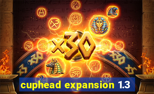 cuphead expansion 1.3